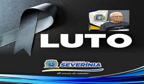 SeverÍnia Câmara Municipal Emite Nota De Pesar Pela Morte Do Ex