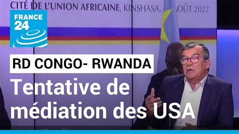 Tensions RD Congo Rwanda une tentative de médiation des États Unis