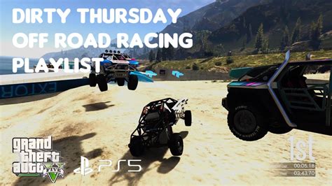 Dirty Thursdays Off Road Racing Playlist Gta Ps Livestream