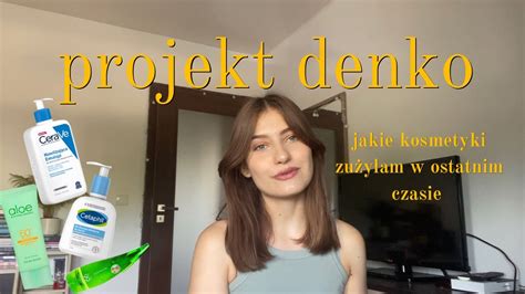 Projekt Denko Jakie Kosmetyki Zu Y Am I Co O Nich My L Youtube