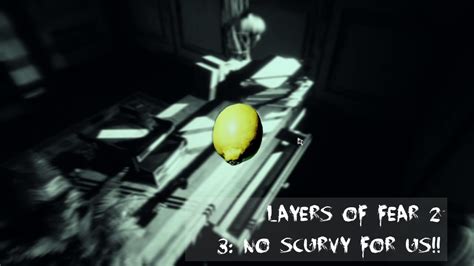 Let S Play Layers Of Fear Episode No Scurvy For Us Youtube