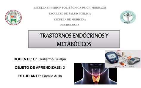 TRASTORNOS ENDOCRINOS Y METABOLICOS PPT