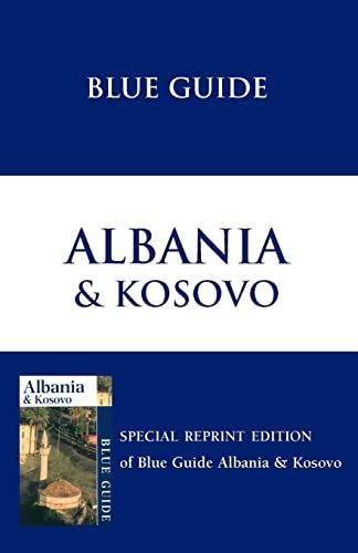 Blue Guide Albania And Kosovo Blue Guides James Pettifer