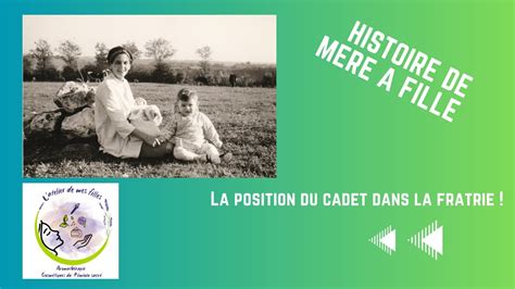 12 La position du cadet dans la fratrie famille histoiresréelles