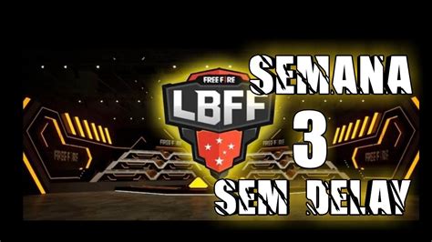 Liga Brasileira De Free Fire Etapa Semana Dia Ao Vivo