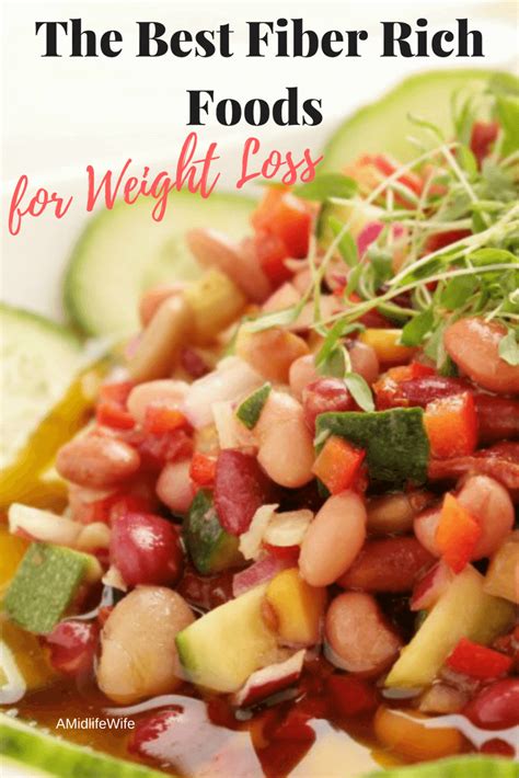 The Best Fiber Rich Foods For Weight Loss A Midlife Wife