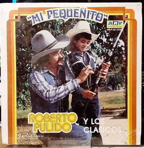 Disco Lp Roberto Pulido Y Los Clásicos Mi Pequeñito 6402 Mercadolibre