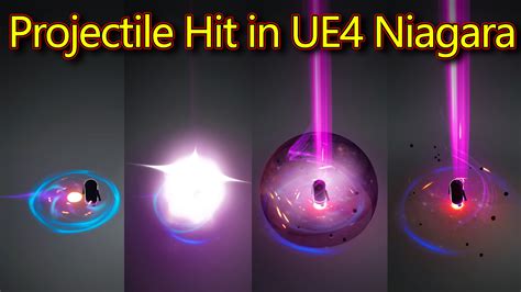 Projectile Hit Effect Unreal Engine Niagara Tutorials UE4 Niagara