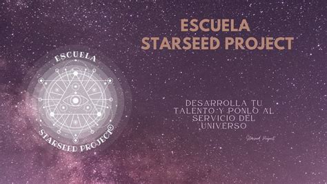 Escuela Starseed Project