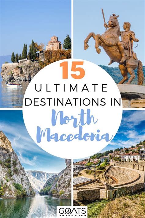 15 Best Places To Visit In North Macedonia In 2023 Goats On The Road