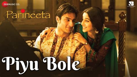 Piyu Bole Parineeta Saif Ali Khan And Vidya Balan Sonu Nigam