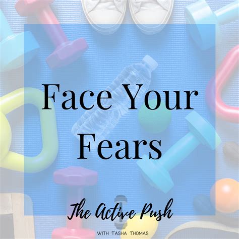 Face Your Fears Worksheet — The Active Push