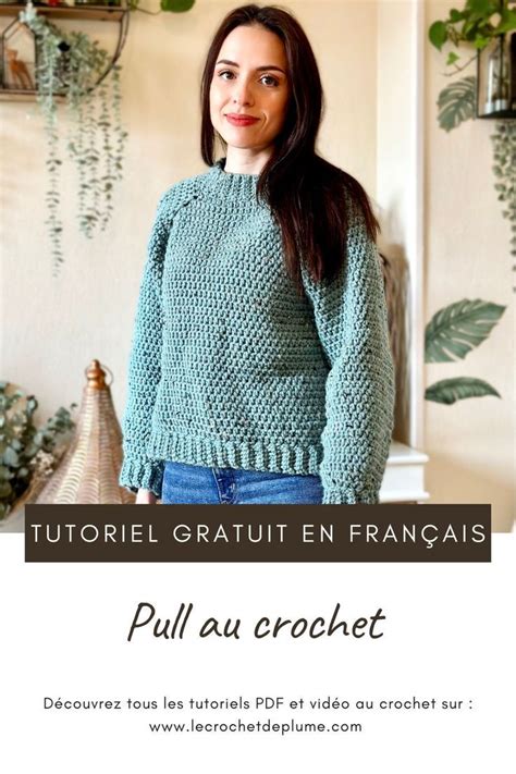 Comment Faire Un Pull Au Crochet Tuto Crochet Gratuit Pull Au Crochet