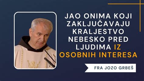 Jao Onima Koji Zaključavaju Kraljestvo Nebesko Pred Ljudima iz Osobnih