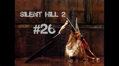 Let S Play Silent Hill 2 German HD 26 Tiefer Und Tiefer YouTube