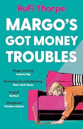 Margo's Got Money Troubles: The hilarious and unputdownable read to