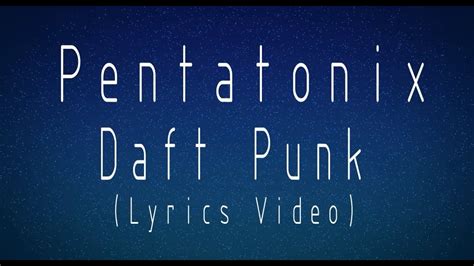 Pentatonix Daft Punk Lyrics Video Youtube