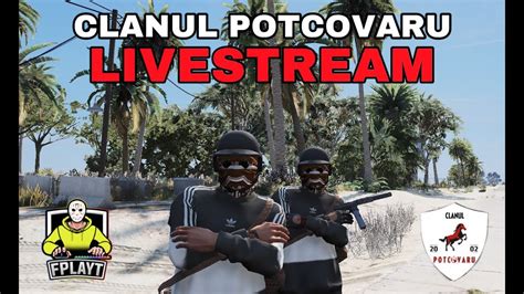 Live Fplayt Clanul Potcovaru Fivem Romania Cs Youtube