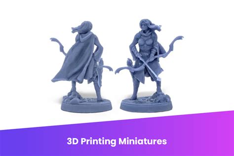 3D Printing Miniatures - Makenica 3d printing