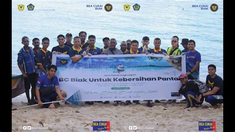 Aksi Bersih Pantai Bea Cukai Biak Bersama Masyarakat Biak Youtube