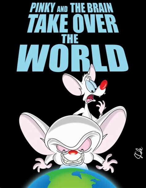 Pinky And Brain Take Over World