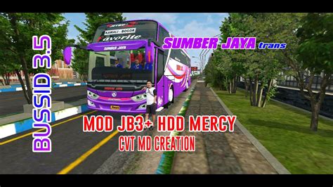 Share MOD Dan Livery SUMBER JAYA Dan LAJU PRIMA JB3 HDD MERCY CVT MD