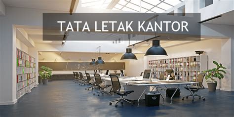 Detail Contoh Tata Ruang Kantor Terbuka Koleksi Nomer 50