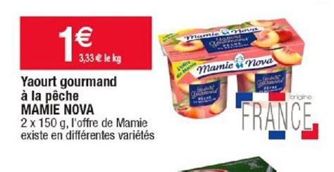 Promo Yaourt Gourmand A La P Che Mamie Nova Chez Cora