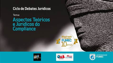 Ciclo de Debates Jurídicos Aspectos Teóricos e Jurídicos do