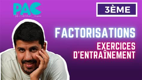 Factorisations Exercices d entraînement 3ème YouTube