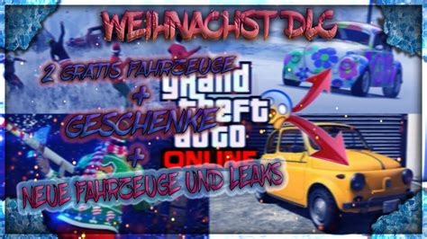 Weihnachts Dlc Neue Geschenke Und Fahrzeuge Leaks In Gta