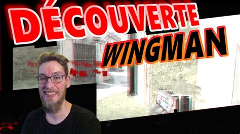 Découverte Mode Wingman Memento Les débuts faciles 1 YouTube