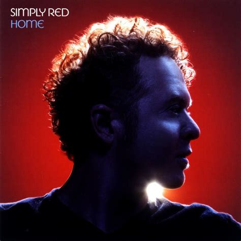 Simply Red - Home Lyrics and Tracklist | Genius