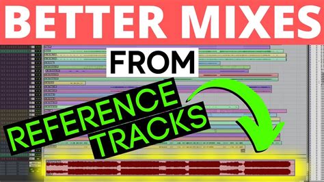 How To Mix With A Reference Track Youtube