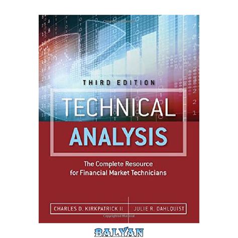 تجزیه و تحلیل فنی منبع کامل برای تکنسین های بازار مالی وبلاگ کتابخانه دیجیتال بلیان