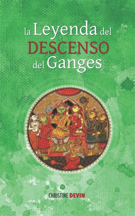 La Leyenda Del Descenso Del Ganges Basado En La Obra El Ramayana De