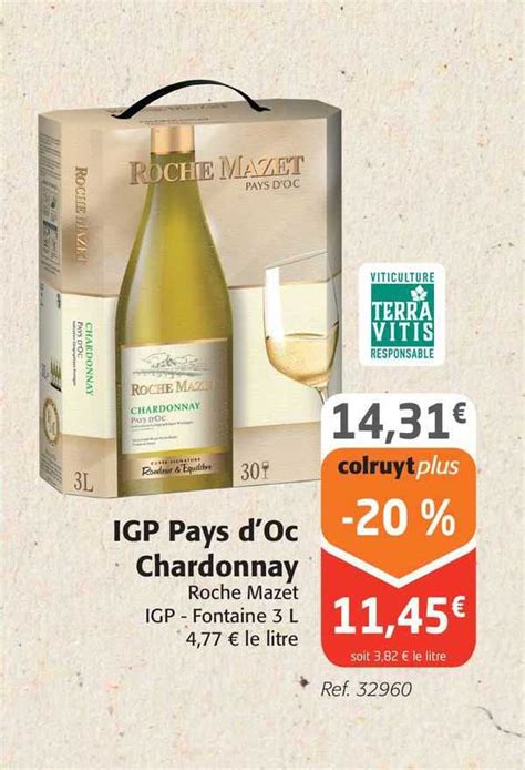 Promo Igp Pays D Oc Chardonnay Roche Mazet Igp Chez Colruyt ICatalogue Fr