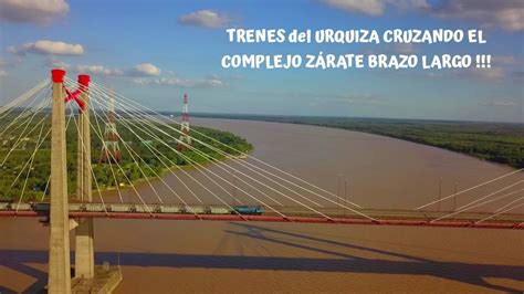 Trenes Trepando el puente del Complejo Zárate Brazo Largo YouTube