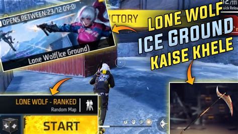 Lone Wolf Ranked Kaise Khele Lone Wolf Ice Ground Map Kaise Khele Lone Wolf Ranked Youtube