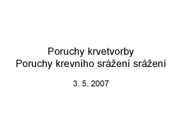 Ppt Poruchy Krvetvorby Poruchy Krevn Powerpoint Presentation Free