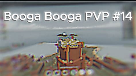 Booga Booga Pvp Youtube