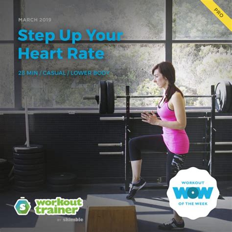 Skimbles Pro Workout Of The Week Step Up Your Heart Rate Workout Trainer App