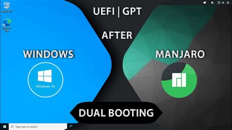 Install Windows After Manjaro Dual Boot Windows And Manjaro