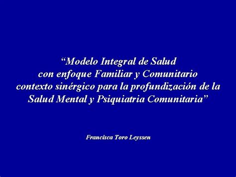 Modelo Integral De Salud Con Enfoque Familiar Y