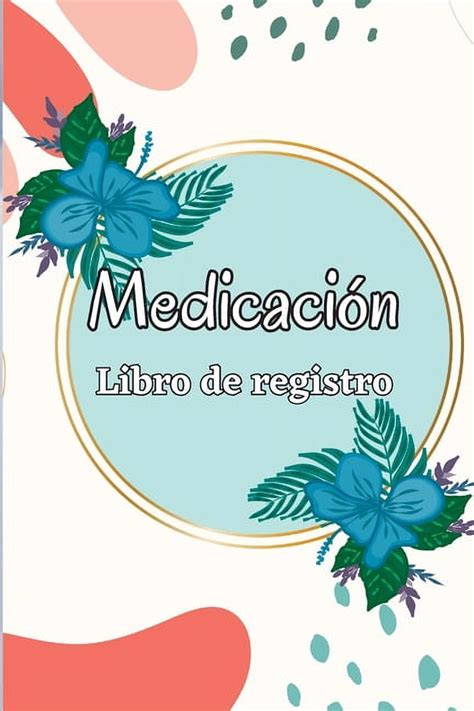 Cuaderno De Medicaci N Planificador De Administraci N De Medicamentos