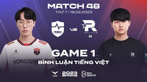 18022023 Ns Vs Kt Ván 1 Bình Luận Tiếng Việt Lck Mùa Xuân