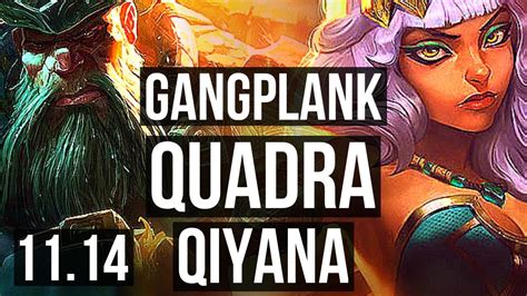 Gangplank Vs Qiyana Mid 16 1 6 Quadra 2 2m Mastery 1200 Games