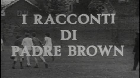 I Racconti Di Padre Brown TV Series 1970 Episode List IMDb