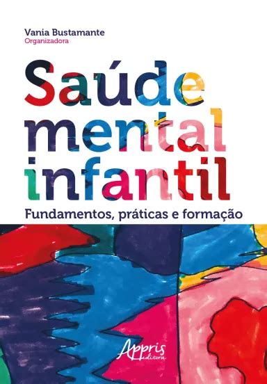 Saúde Mental Infantil Fundamentos Práticas E Formação Sinopsys Editora