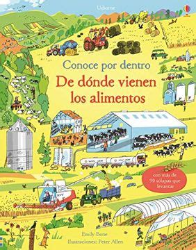 Libro De Donde Vienen Los Alimentos Conoce Por Dentro De Emily Bone